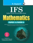 Ifs Indian Forest Service Mathematics (Paper I & II) - Book