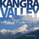 Kangra Valley : My Spiritual Journey... - Book