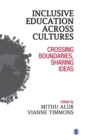 Inclusive Education Across Cultures : Crossing Boundaries, Sharing Ideas - Book