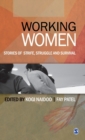 Working Women : Stories of Strife, Struggle and Survival - Book