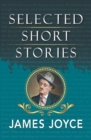 Selected Short Stories of James Joyce - Book