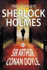 The Complete Sherlock Holmes : All 56 Stories and 4 Novels - eBook