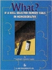 What If a Well Selected Remedy Fails in Homoeopathy - Book
