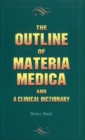 Outline of Materia Medica & a Clinical Dictionary - Book