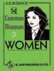 The Common Diseases of Women - Book
