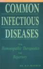 Common Infectious Diseases : with Homoeopathic Therapeutics & Repertory - Book