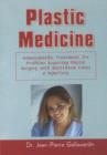 Plastic Medicine : Homoeopathic Treatment for problems Requiring Plastic Surgery with Illustrative Cases & Repertory - Book