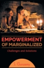 Empowerment of Marginalized Challenges and Solutions - Book