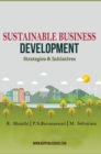 SUSTAINABLE BUSINESS DEVELOPMENT STRATEGIES & INITIATIVES (Vol 1) - Book