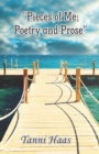 "Pieces of Me : Poetry and Prose" - Book