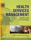 Health Services Management : Reading Cases and Commentary - Book