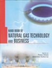 Handbook of Natural Gas Technology & Business - Book