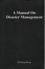A Manual on Disaster Management - Book