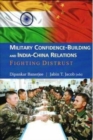 Military Confidence-Building and India-China Relations - Book