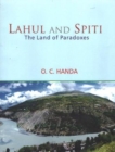 Lahul and Spiti : The Land of Paradoxes - Book