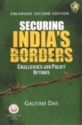 Securing India's Borders : Challenges and Policy Options - Book