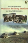 Understanding Operation Enduring Freedom : Afghanistan 2001-2014 - Book