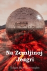 Na Zemljinoj Jezgri : At the Earth's Core, Croatian edition - Book
