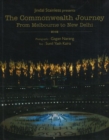Commonwealth Journey : From Melbourne to New Delhi - Book