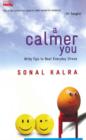 Calmer You : Witty Tips to Beat Everyday Stress - Book