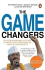 The Game Changers : 20 extraordinary success stories Of entreprenuers from IIT Kharagpur - Book