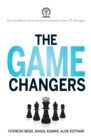 The Game Changers : 20 extraordinary success stories of enterpreneurs from IIT Kharagpur - eBook