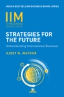 IIMA-Strategies for Future : Understanding International Business - eBook