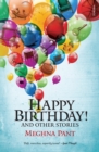 Happy Birthday! : and Other Stories - eBook
