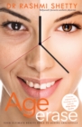 Age Erase : Your ultimate beauty bible to ageing gracefully - eBook