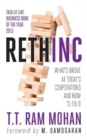 Rethinc : What's Broke At Today's Corporations And How To Fix It - Book
