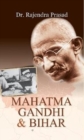 Mahatma Gandhi and Bihar - Book