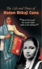 The Life and Times of Madam Bhikaji Cama - Book