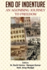 End of Indenture : An Agonising Journey to Freedom - Book