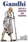 Gandhi : Rise of a Mahatma and Diaspora - Book