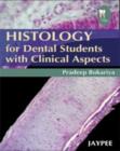Histology for Dental Students with Clinical Aspects - Book