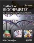 Textbook of Biochemistry for Dental/Nursing/Pharmacy Students - Book