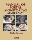 Manual of Fetal Monitoring Made Easy - Book