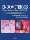 Endometriosis : Current Management and Future Trends - Book