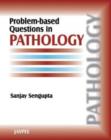 Problem-Based Questions in Pathology - Book
