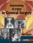 Interesting X-Rays in General Surgery - Book