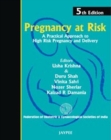 Pregnancy at Risk : Practical Approach to High Risk Pregnancy and Delivery - Book