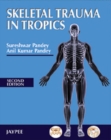 Skeletal Trauma in Tropics - Book