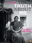 Truth About Me, The : A Hijra Life Story - eBook