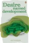 Desire Named Development - eBook