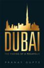 Dubai : The Making of a Megapolis - eBook
