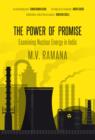 The Power of Promise : Examining Nuclear Energy in India - eBook