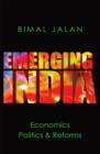 Emerging India: Economics : Politics and Reforms - eBook