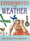 Experiments with Weather : Safe & Easy-to-Do Experiments - Book