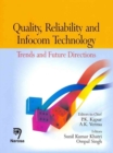 Quality, Reliability and Infocom Technology : Trends and Future Directions - Book