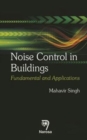 Noise Control in Buildings : Fundamental and Applications - Book